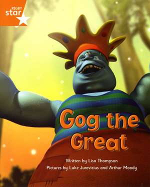 Fantastic Forest Orange Level Fiction: Gog the Great de Lisa Thomson