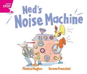 Rigby Star Guided Reception: Pink Level: Ned's Noise Machine Pupil Book (Single)