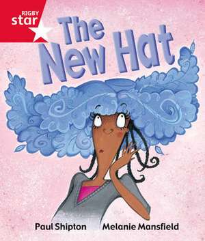 Rigby Star Guided Reception Red Level: The New Hat Pupil Book (single) de Paul Shipton