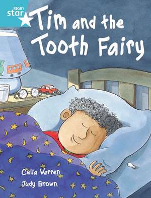 Rigby Star Independent Turquoise Reader 2 Tim and the Tooth Fairy de Celia Warren