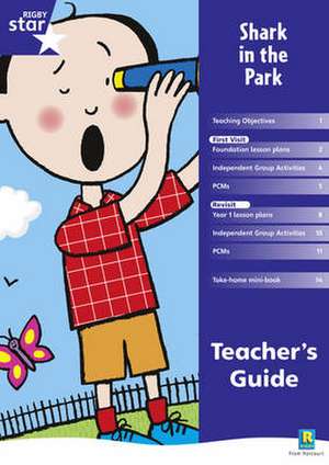 Rigby Star Shared Reception Fiction: Shark in the Park Teacher's Guide