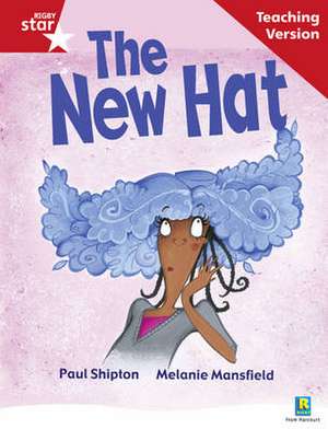 Rigby Star Guided Reading Red Level: The New Hat Teaching Version