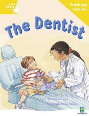 Rigby Star Guided Reading Yellow Level: The Dentist Teaching