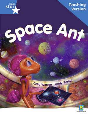 Rigby Star Guided Reading Blue Level: Space Ant Teaching Version