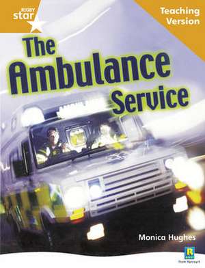 Rigby Star Non-fiction Guided Reading Orange Level: The ambulance service Teaching Version