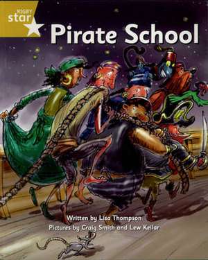 Pirate Cove Gold Level Fiction: Pirate School de Lisa Thomson