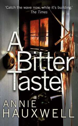 A Bitter Taste de Annie Hauxwell