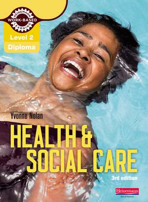 Level 2 Health and Social Care Diploma: Candidate Book 3rd edition de Colette Burgess