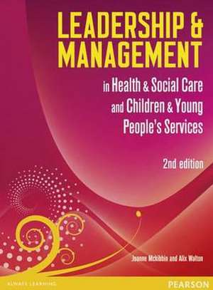 Leadership and Management in Health and Social Care Level 5 de Alix Walton