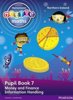 Heinemann Active Maths Ni Ks1 Beyond Number Pupil Book 7 - Money, Finance and Information Handling de Lynda Keith