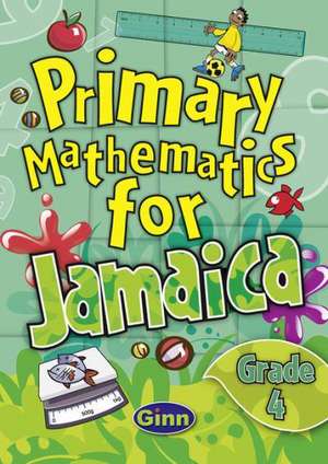 Jamaican Primary Mathematics Pupil Book 4 de Derrick Hall