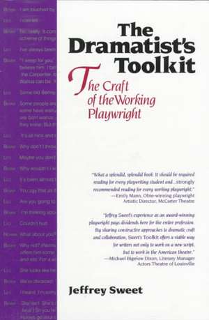 Dramatists Toolkit, the Craft of the Working Playwright de Jeffrey Sweet