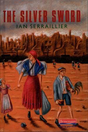 The Silver Sword de Ian Serraillier