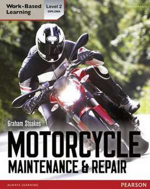 Level 2 Diploma Motorcycle Maintenance & Repair Candidate Handbook de Graham Stoakes