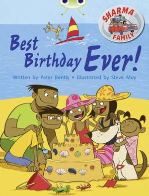 Bug Club Independent Fiction Year Two Purple B Sharma Family: Best Birthday Ever de Peter Bently