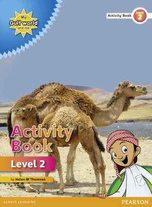 My Gulf World and Me Level 2 non-fiction Activity Book de Salima Keshavjee