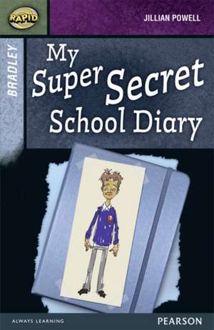 Rapid Stage 9 Set A: Bradley: My Super Secret School Diary de Dee Reid