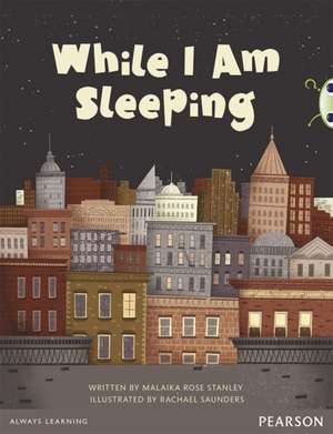 Bug Club Pro Guided Y3 While I Am Sleeping de Malaika Stanley