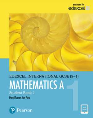 Pearson Edexcel International GCSE (9-1) Mathematics A Student Book 1 de D. A. Turner