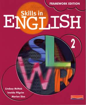 Skills in English Framework Edition Student Book 2 de Lindsay Mcnab