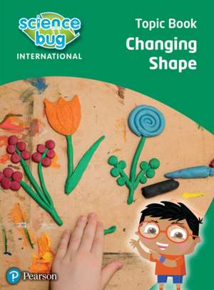 Science Bug: Changing shape Topic Book de Deborah Herridge