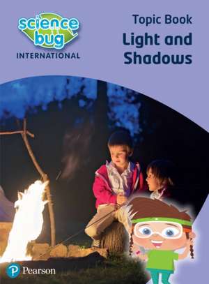 Science Bug: Light and shadows Topic Book de Deborah Herridge