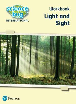 Science Bug: Light and sight Workbook de Deborah Herridge