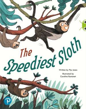 Bug Club Shared Reading: The Speediest Sloth (Year 2) de Pip Jones