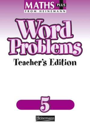 Maths Plus Word Problems 5: Teacher's Book de Len Frobisher