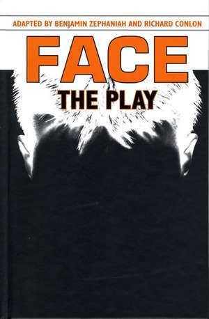 Face: The Play de Benjamin Zephaniah