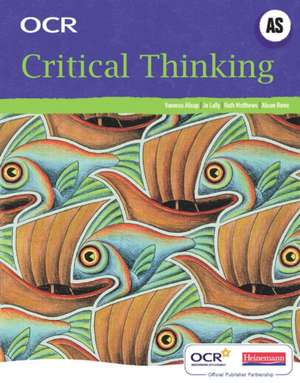 OCR a Level Critical Thinking Student Book (As) de Jo Lally