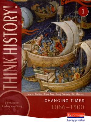 Think History: Changing Times 1066-1500 Core Pupil Book 1