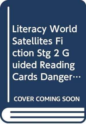 Literacy World Satellites Fiction Stg 2 Guided Reading Cards Danger Planet Fwrk Sing