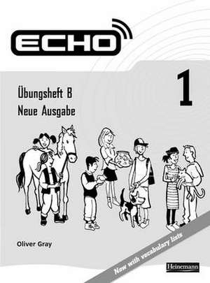 Echo 1 Workbook B 8pk New Edition de Oliver Gray