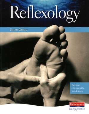 Reflexology Revised Edition de Susan Cressy