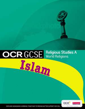 GCSE OCR Religious Studies A: Islam Student Book de Cavan Wood