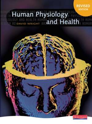 Human Physiology and Health de David Wright