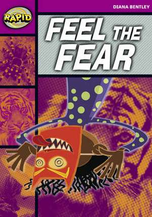 Rapid Reading: Feel the Fear (Starter Level 1B) de Diana Bentley