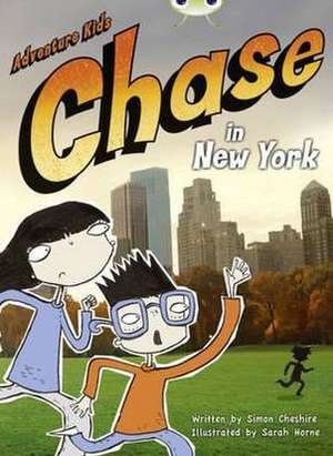 Bug Club Independent Fiction Year Two Orange A Adventure Kids: Chase in New York