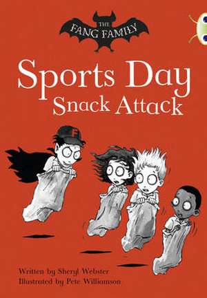 Bug Club Independent Fiction Year Two Gold A The Fang Family: Sports Day Snack Attack de Sheryl Webster