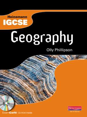 Heinemann IGCSE Geography Student Book with Exam Cafe CD de Olly Phillipson