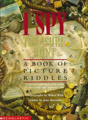 I Spy Treasure Hunt: A Book of Picture Riddles de Jean Marzollo