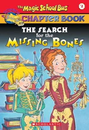 The Search for the Missing Bones de Eva Moore