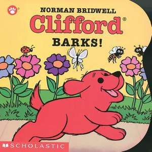 Clifford Barks! (Board Book) de Norman Bridwell