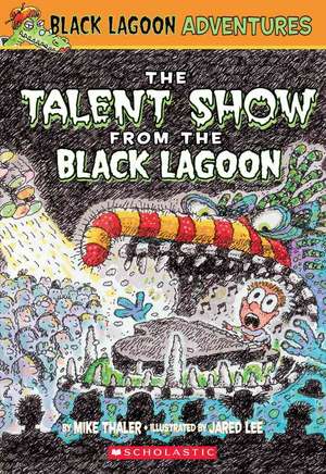 The Talent Show from the Black Lagoon de Mike Thaler