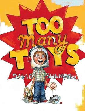 Too Many Toys de David Shannon