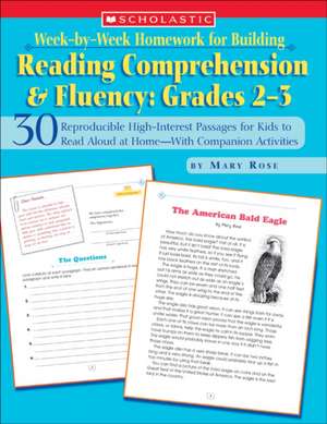 Week-By-Week Homework for Building Reading Comprehension & Fluency: 30 Reproducible High-Interest Passages for Kids to Read Aloud at Home- de Mary Rose