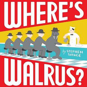 Where's Walrus? de Stephen Savage