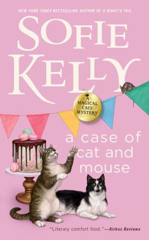 A Case of Cat and Mouse de Sofie Kelly