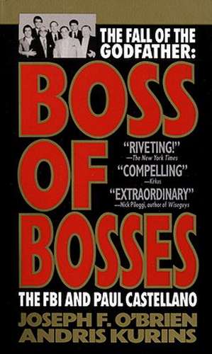 Boss of Bosses: The FBI and Paul Castellano de Joseph F. O'Brien